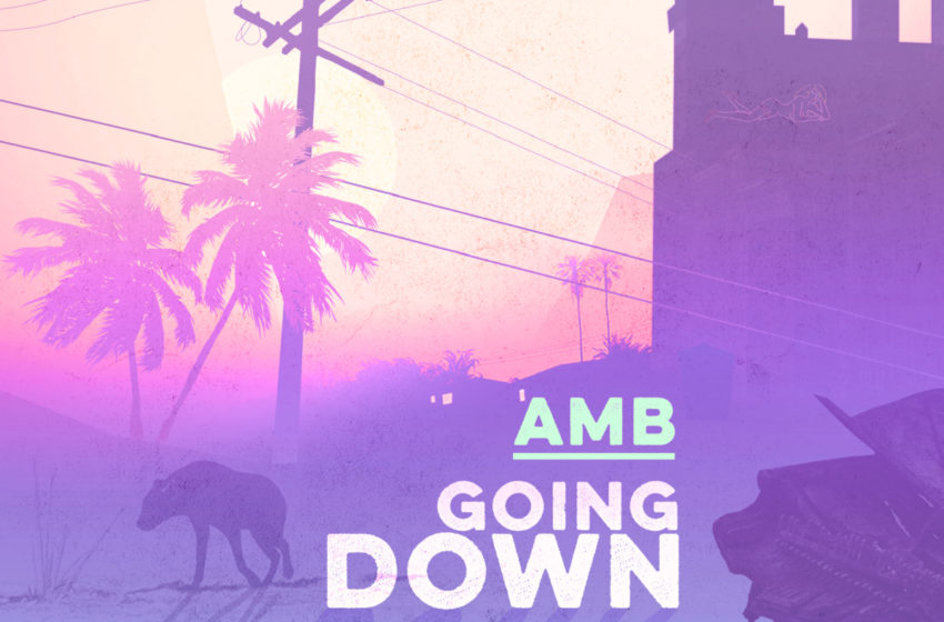  AMB · Going Down